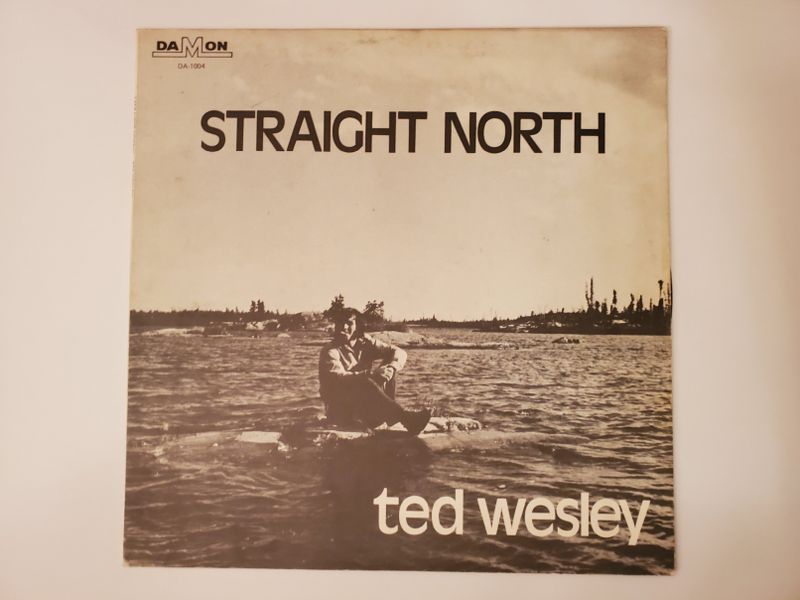 Ted Wesley Straight North vinyl record